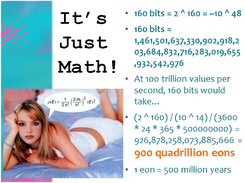 160 bits = 2 ^ 160 = ~10 ^ 48  160 bits =